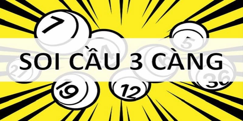 Sơ lược về soi cầu 3 càng