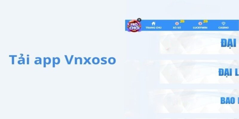 Tải app Vnxoso có lợi ích gì