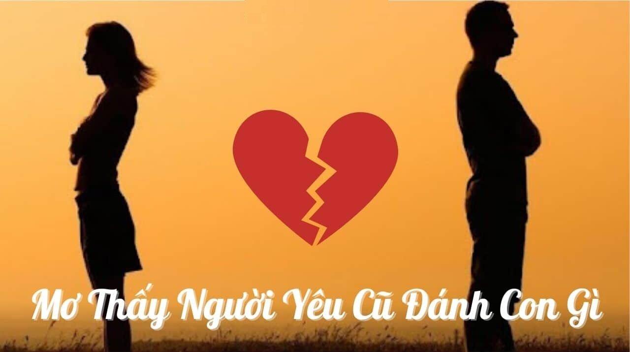 Mơ Thấy Người Yêu Cũ Đánh Đề Số Mấy Tại VNSOXO?