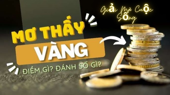 Mơ Thấy Vàng Là Điềm Gì? Giải Mã Từ VNSOXO